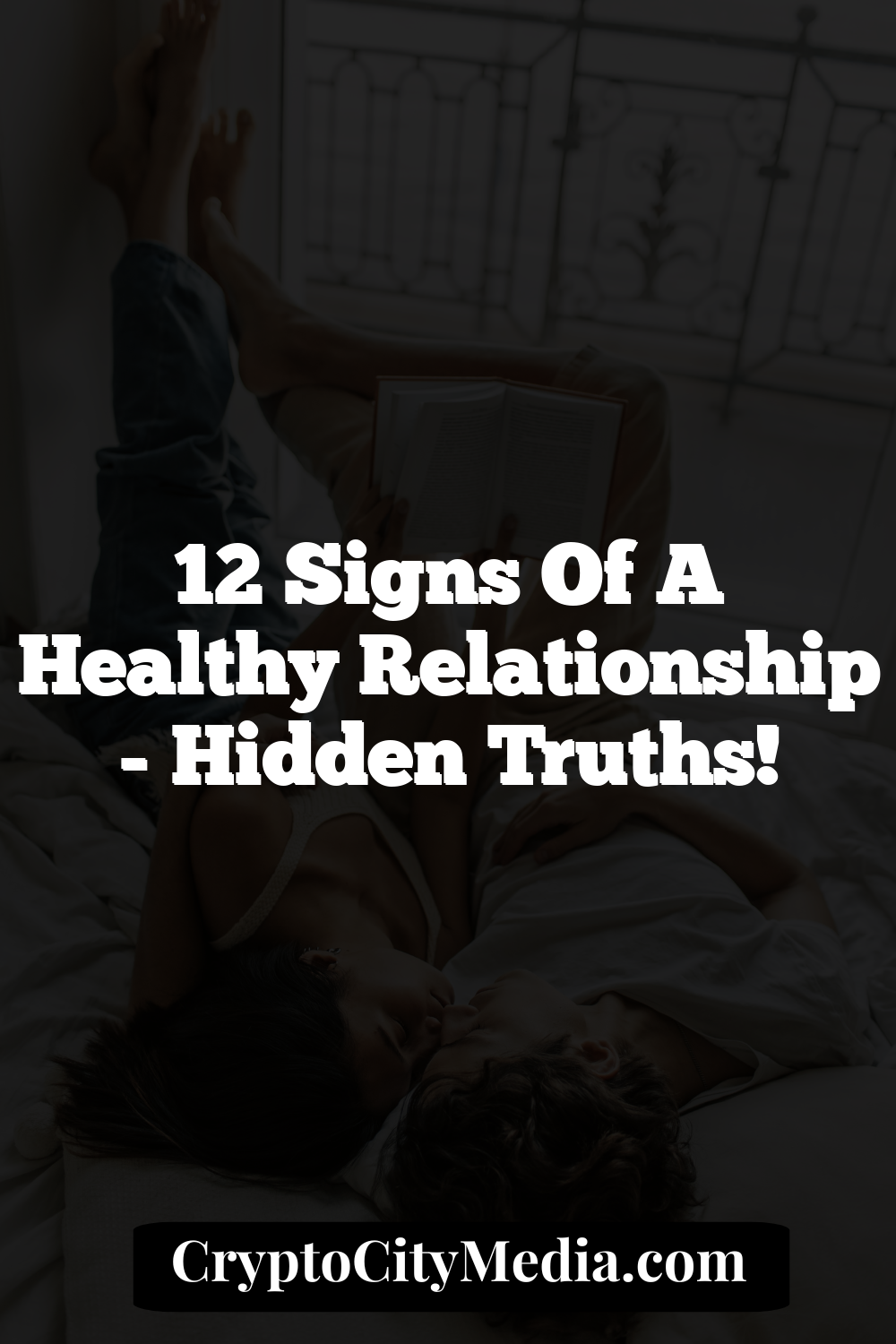 12 Signs Of A Healthy Relationship