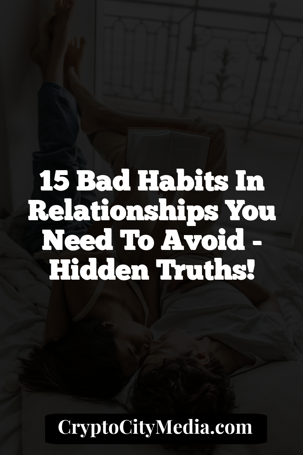 15 Bad Habits In Relationships You Need To Avoid