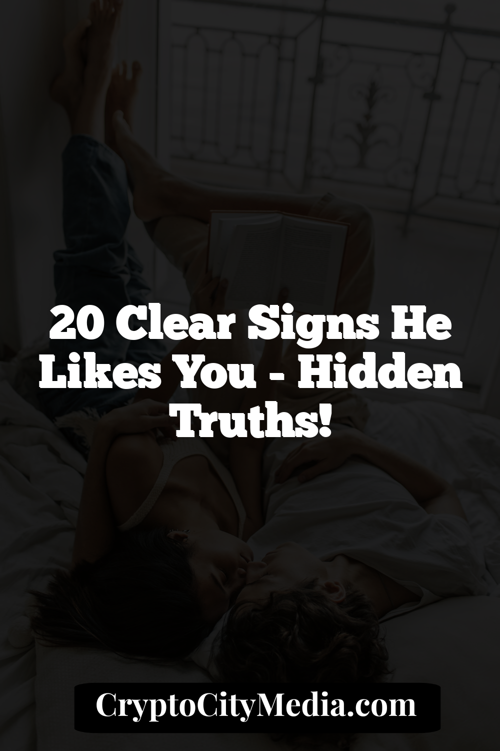 20 Clear Signs He Likes You