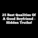 25 Best Qualities of a Good Boyfriend