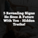 5 Revealing Signs He Sees A Future With You