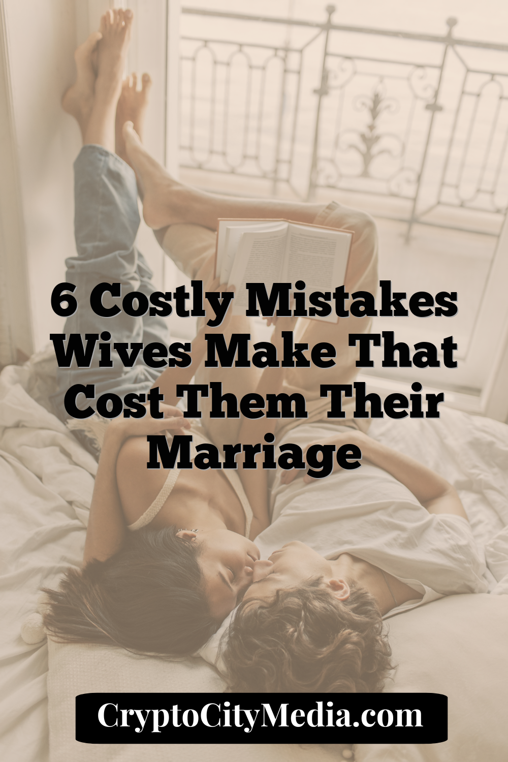 6 Costly Mistakes Wives Make That Cost Them Their Marriage