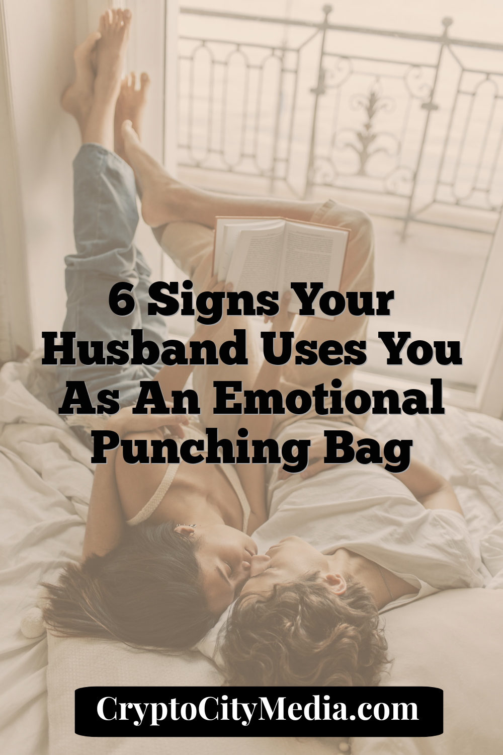 6 Signs Your Husband Uses You as an Emotional Punching Bag