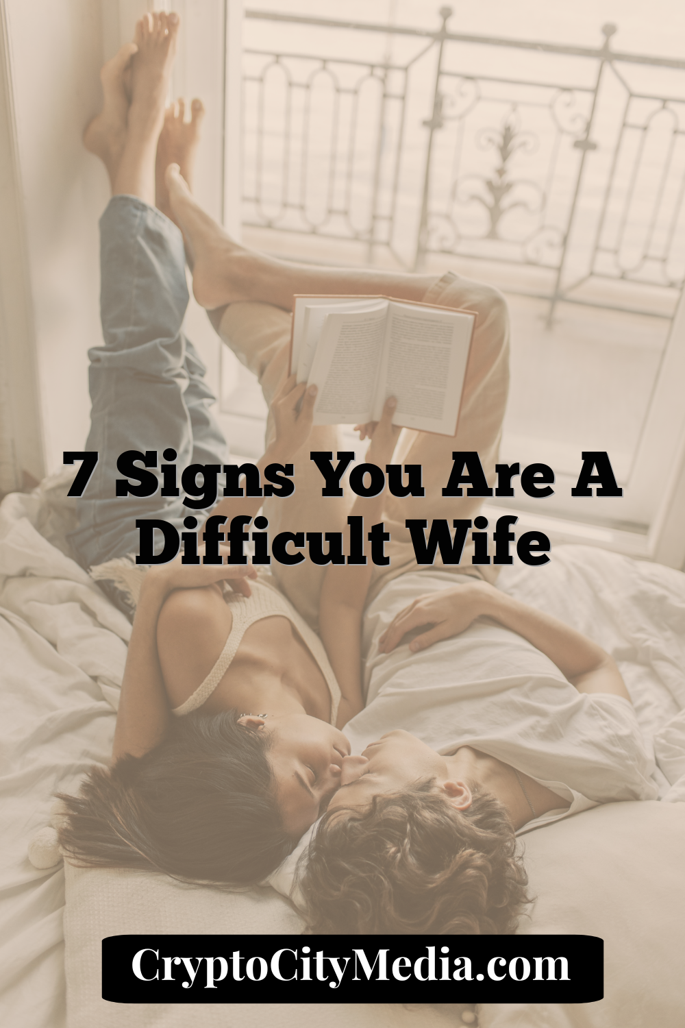 7 Signs You Are A Difficult Wife