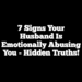 7 Signs Your Husband Is Emotionally Abusing You