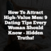 How to Attract High-Value Men: 9 Dating Tips Every Woman Should Know