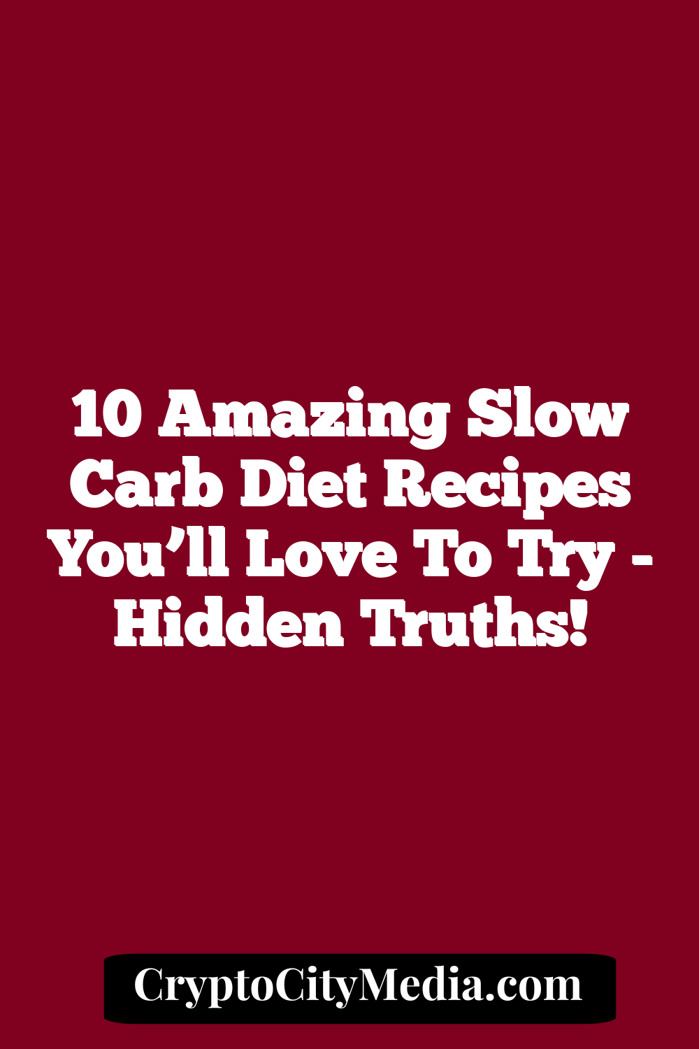 10 Amazing Slow Carb Diet Recipes You’ll Love to Try