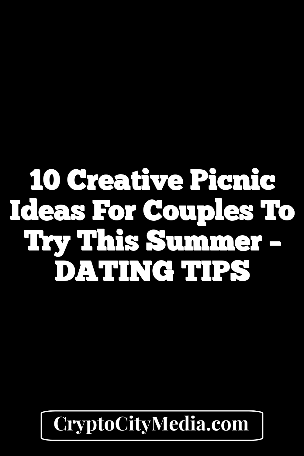 10 Creative Picnic Ideas for Couples to Try This Summer – DATING TIPS