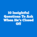 10 Insightful Questions to Ask When He’s Closed Off