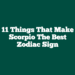 11 Things that Make Scorpio the Best Zodiac Sign