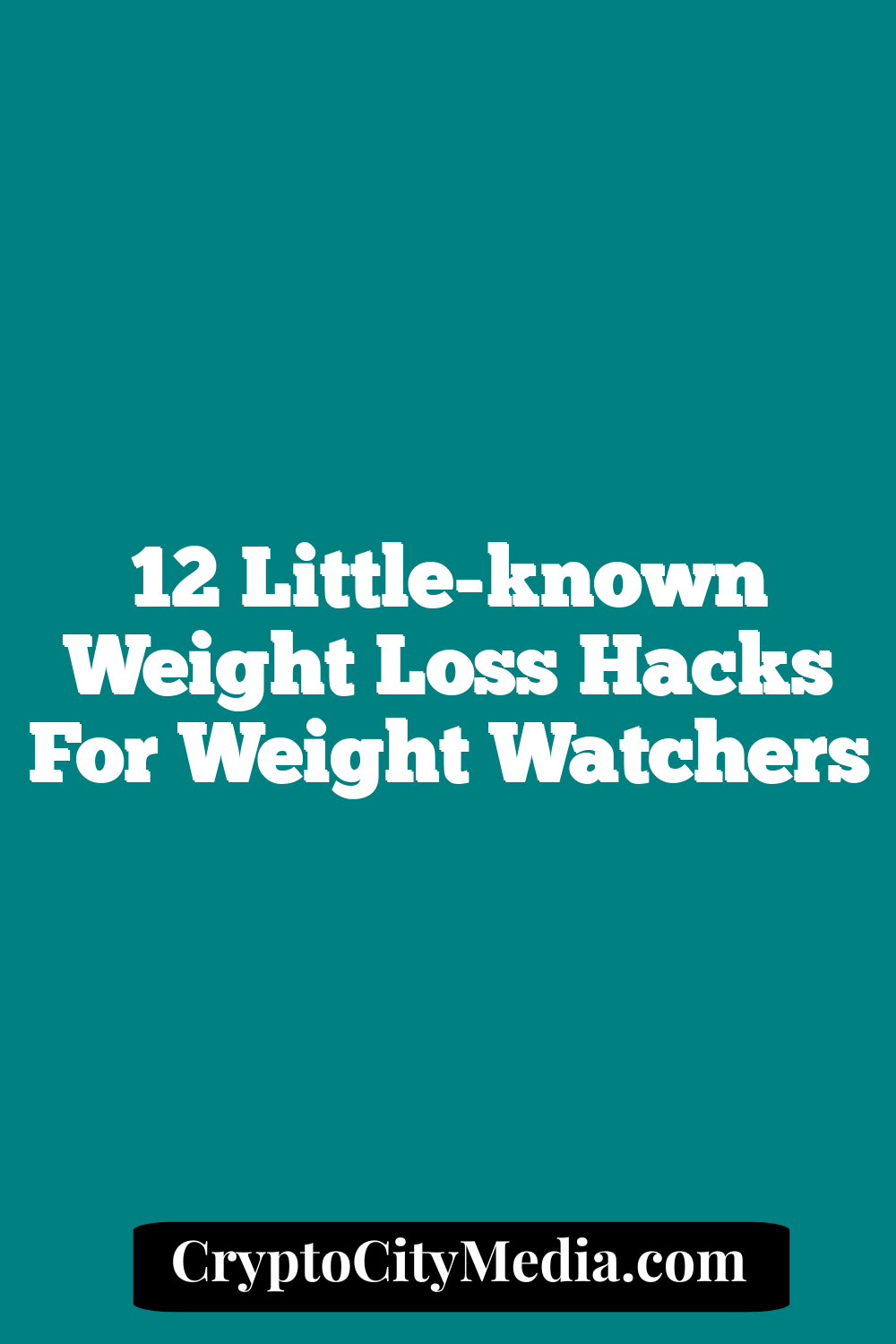 12 Little-known Weight Loss Hacks For Weight Watchers