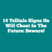 14 Telltale Signs He Will Cheat in The Future: Beware!