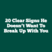 20 Clear Signs He Doesn’t Want To Break Up With You