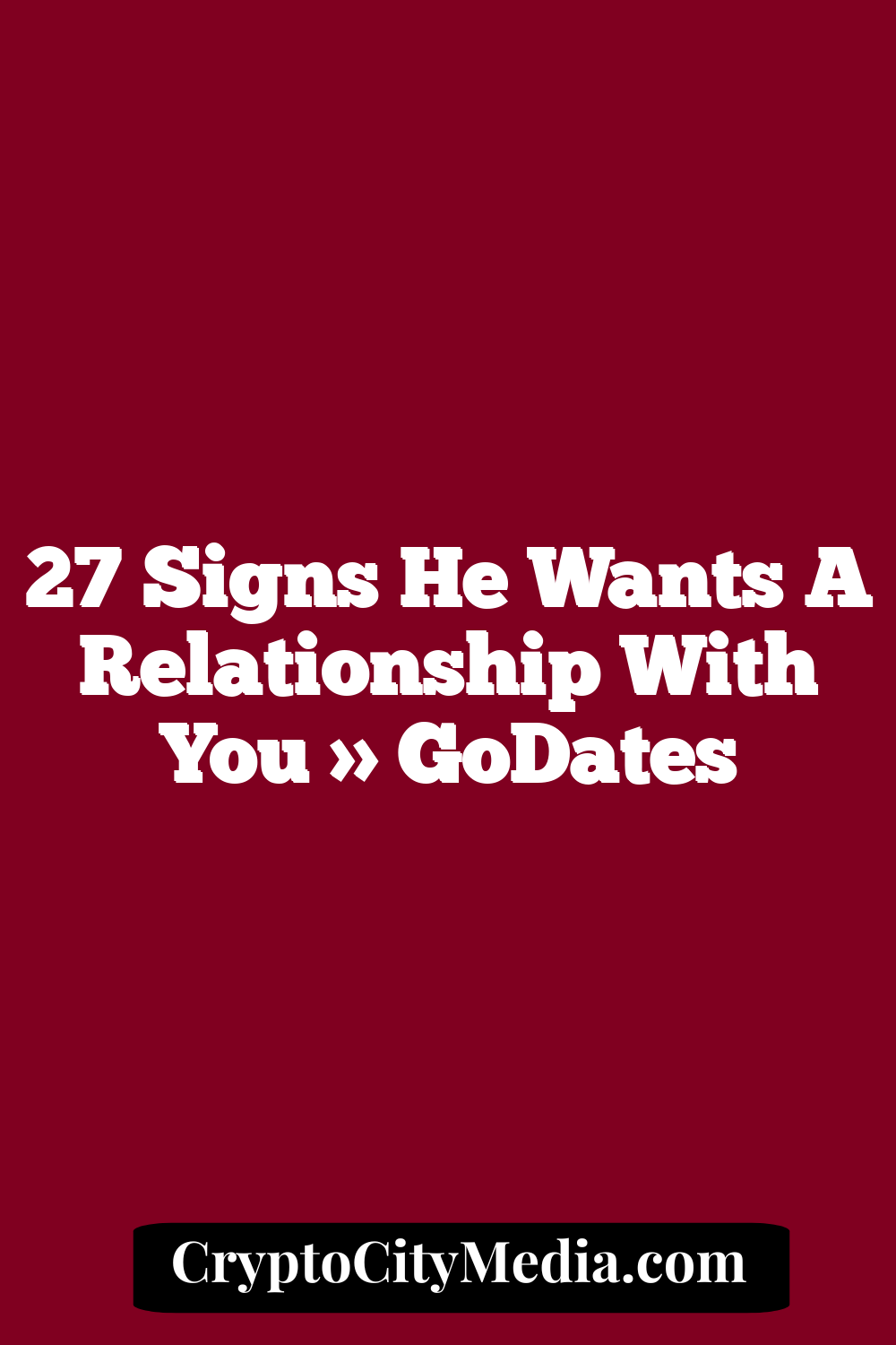 27 Signs He Wants a Relationship With You » GoDates