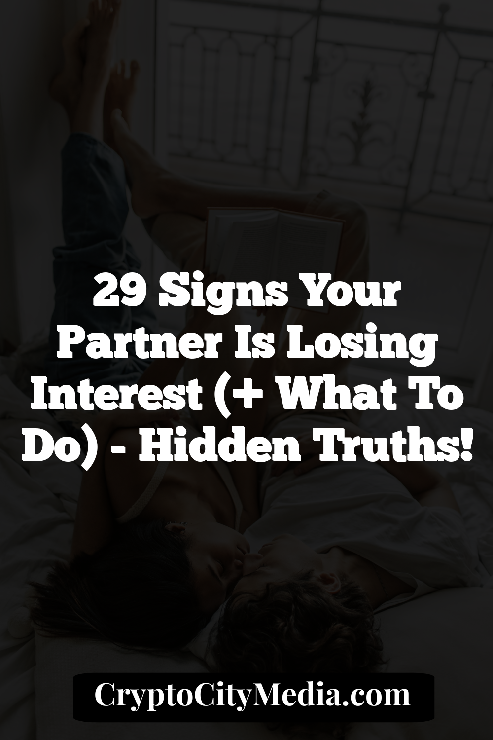 29 Signs Your Partner Is Losing Interest (+ What to Do)