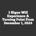 3 Signs Will Experience A Turning Point From December 1, 2024