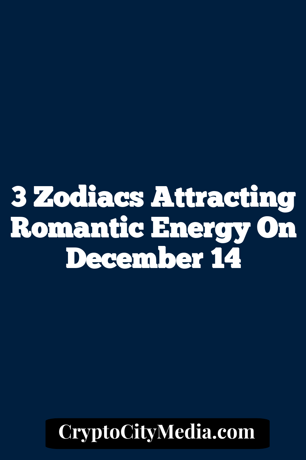 3 Zodiacs Attracting Romantic Energy On December 14