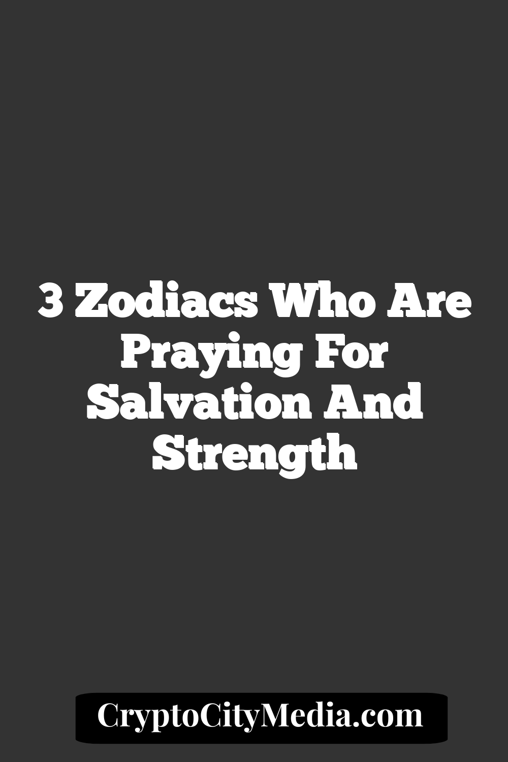 3 Zodiacs Who Are Praying For Salvation And Strength