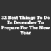 32 Best Things to Do in December to Prepare for the New Year