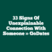 33 Signs Of Unexplainable Connection With Someone » GoDates