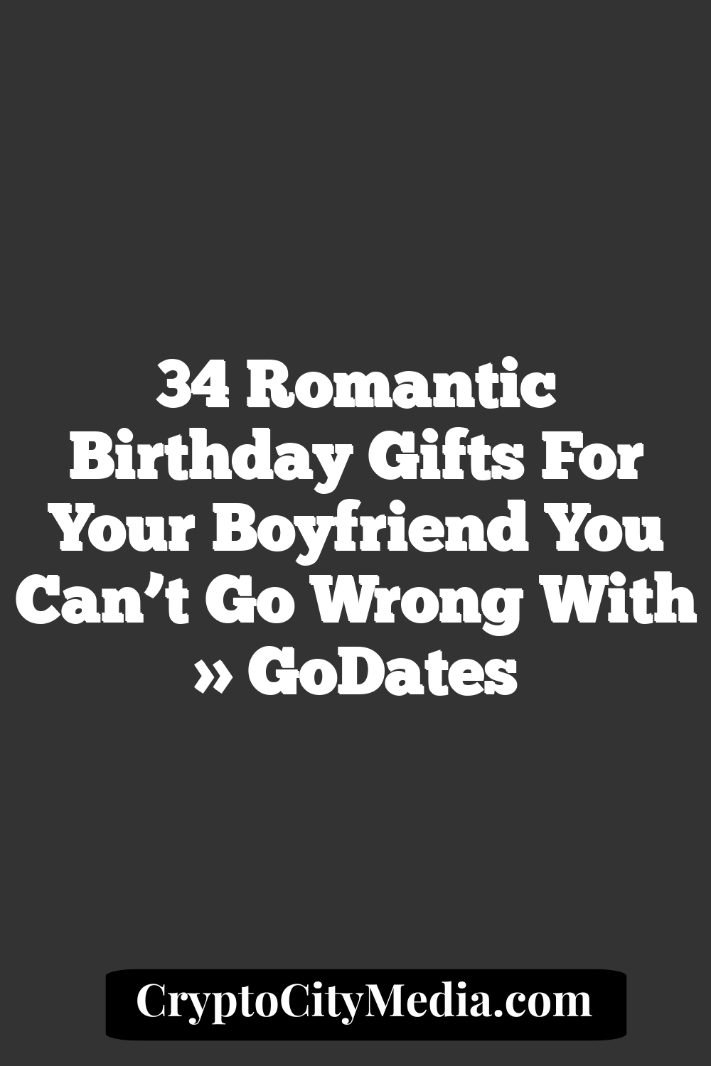 34 Romantic Birthday Gifts For Your Boyfriend You Can’t Go Wrong With » GoDates