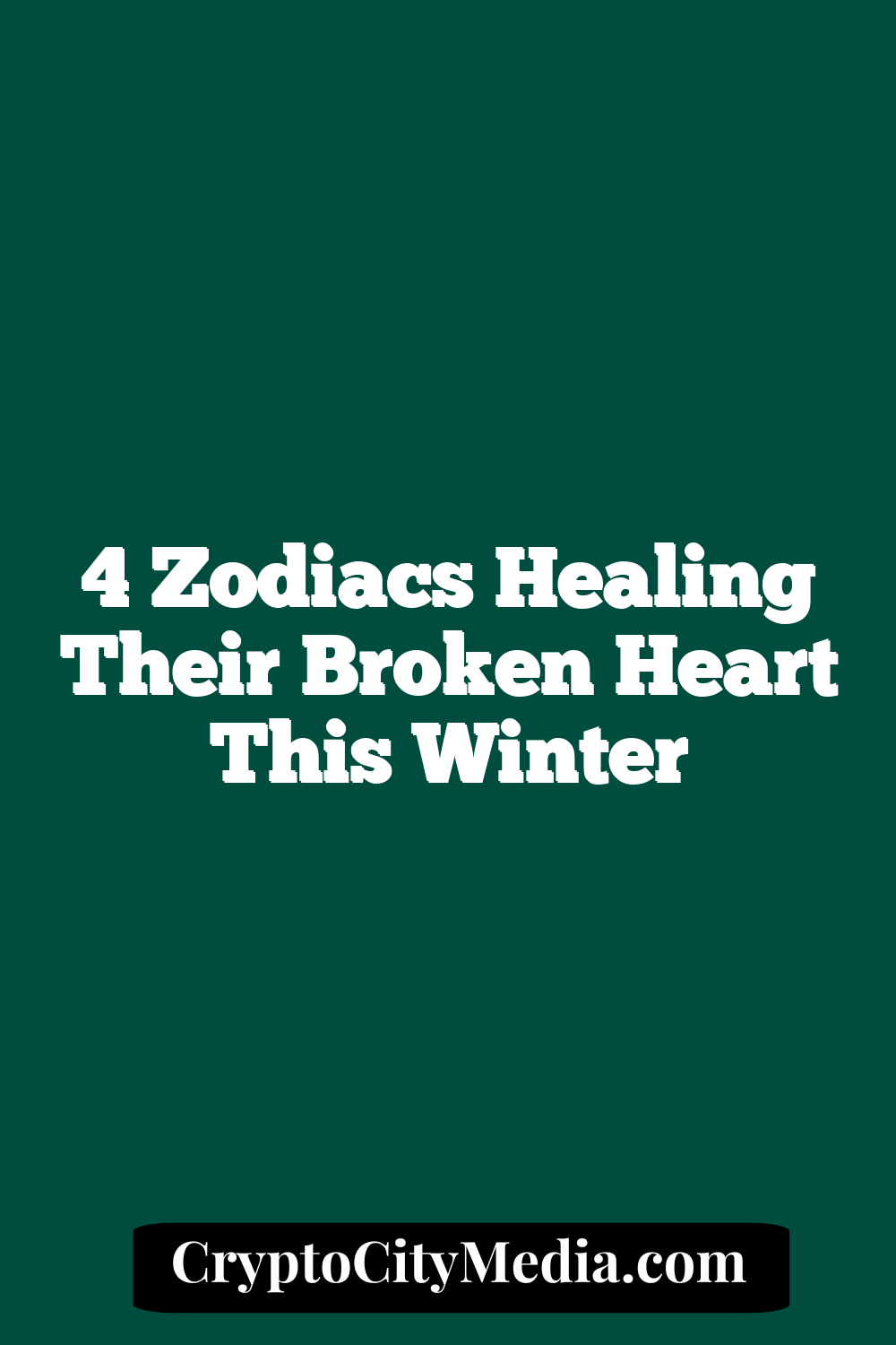 4 Zodiacs Healing Their Broken Heart This Winter