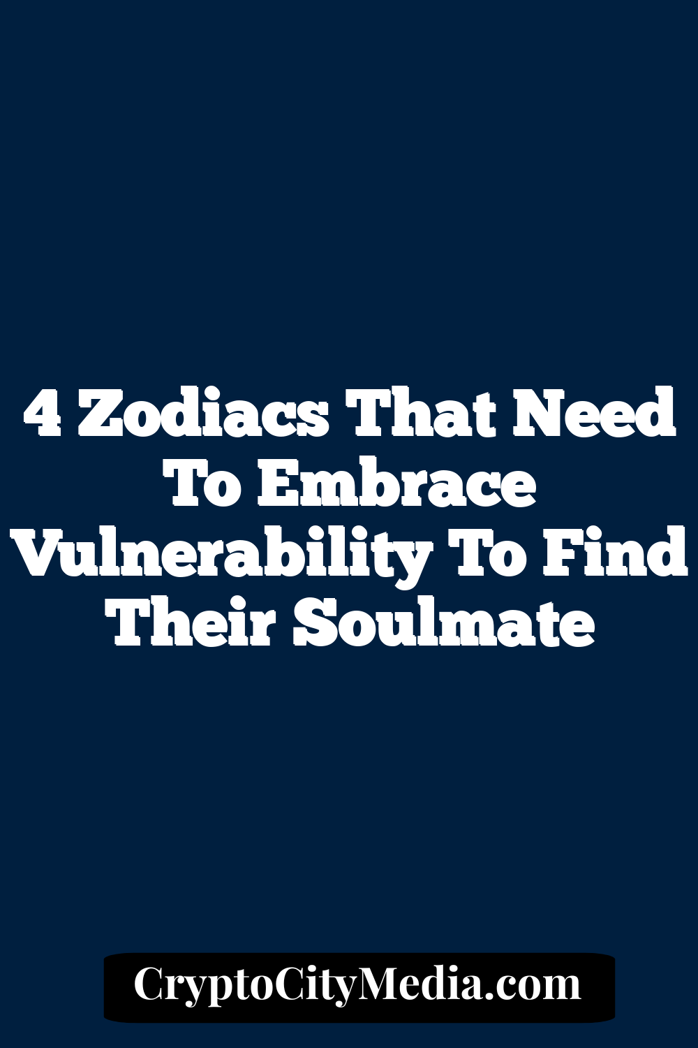 4 Zodiacs That Need To Embrace Vulnerability To Find Their Soulmate