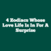 4 Zodiacs Whose Love Life Is In For A Surprise