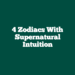 4 Zodiacs With Supernatural Intuition