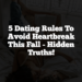 5 Dating Rules to Avoid Heartbreak This Fall