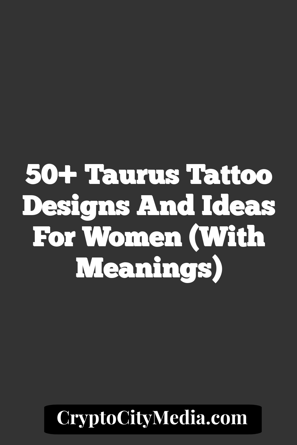 50+ Taurus Tattoo Designs And Ideas For Women (With Meanings)