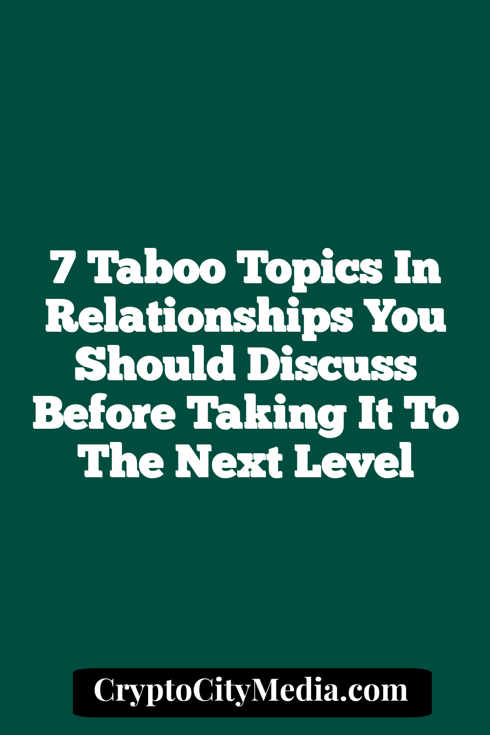 7 Taboo Topics In Relationships You Should Discuss Before Taking It To The Next Level