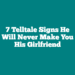 7 Telltale Signs He Will Never Make You His Girlfriend