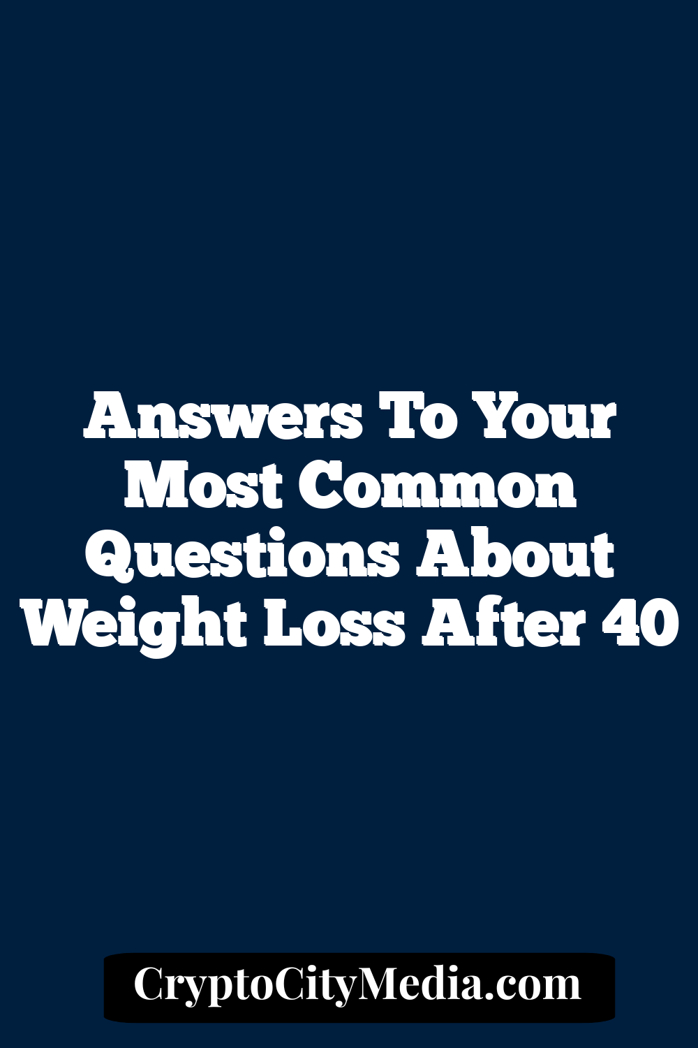 Answers to Your Most Common Questions About Weight Loss After 40