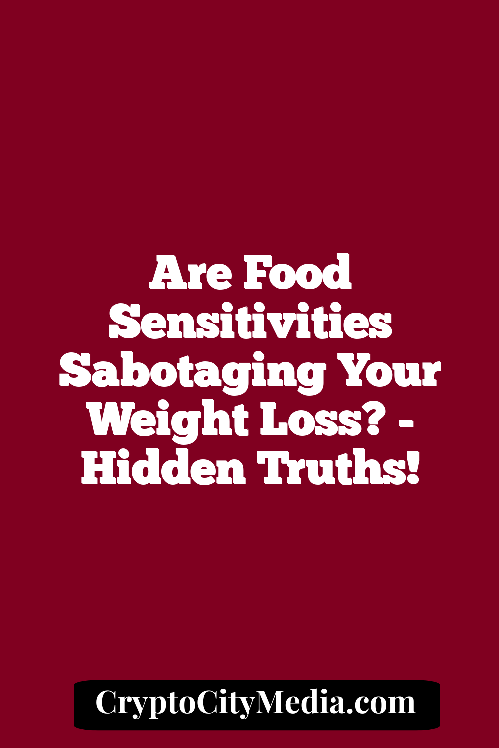 Are Food Sensitivities Sabotaging Your Weight Loss?