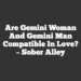 Are Gemini Woman And Gemini Man Compatible in Love? – Sober Alley