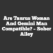 Are Taurus Woman And Gemini Man Compatible? – Sober Alley