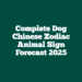 Complete Dog Chinese Zodiac Animal Sign Forecast 2025