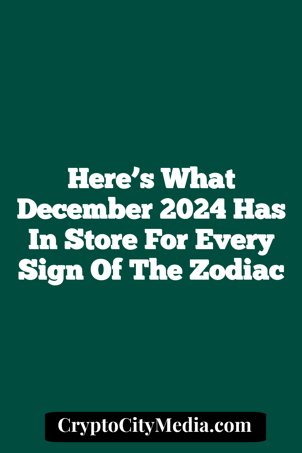 Here’s What December 2024 Has In Store For Every Sign Of The Zodiac