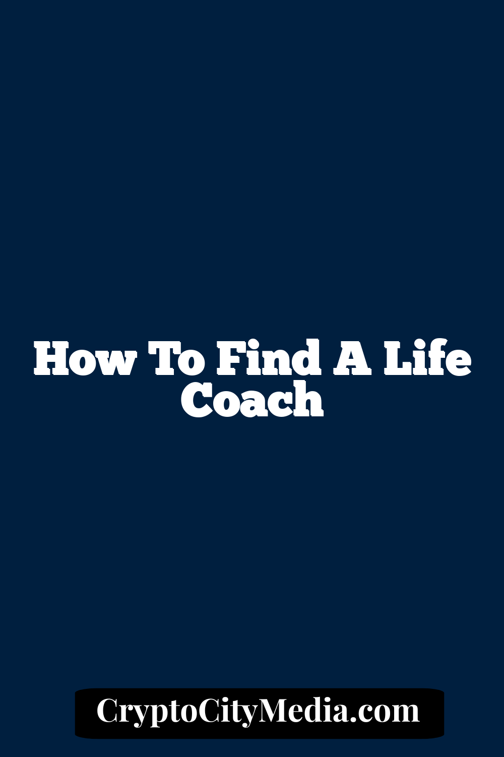 How to Find a Life Coach