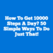 How To Get 10000 Steps A Day? 50 Simple Ways To Do Just That!