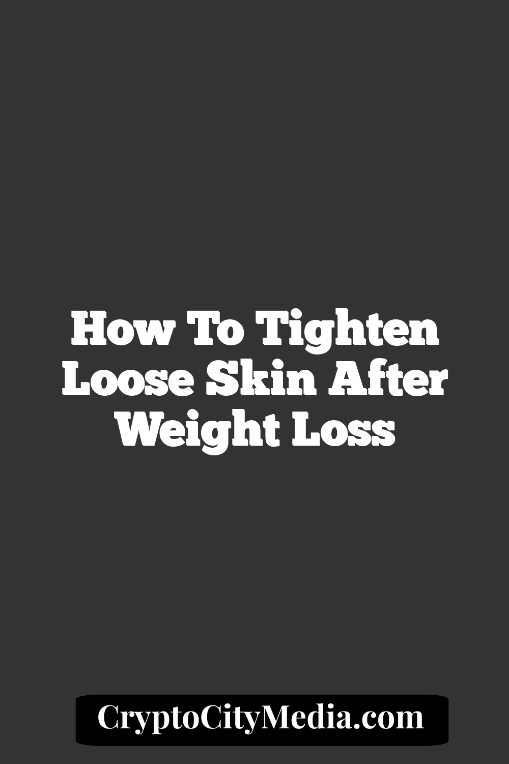 How to Tighten Loose Skin After Weight Loss