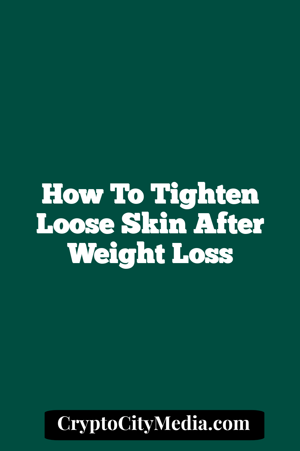 How to Tighten Loose Skin After Weight Loss