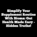 Simplify Your Supplement Routine with Bioma: Gut Health Made Easy