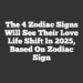 The 4 Zodiac Signs Will See Their Love Life Shift In 2025, Based On Zodiac Sign