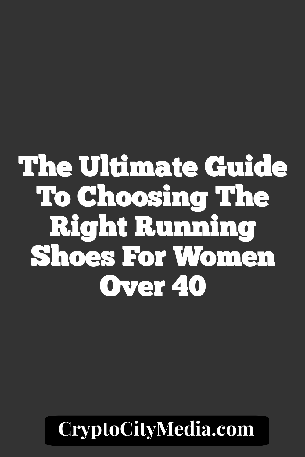 The Ultimate Guide to Choosing the Right Running Shoes for Women Over 40