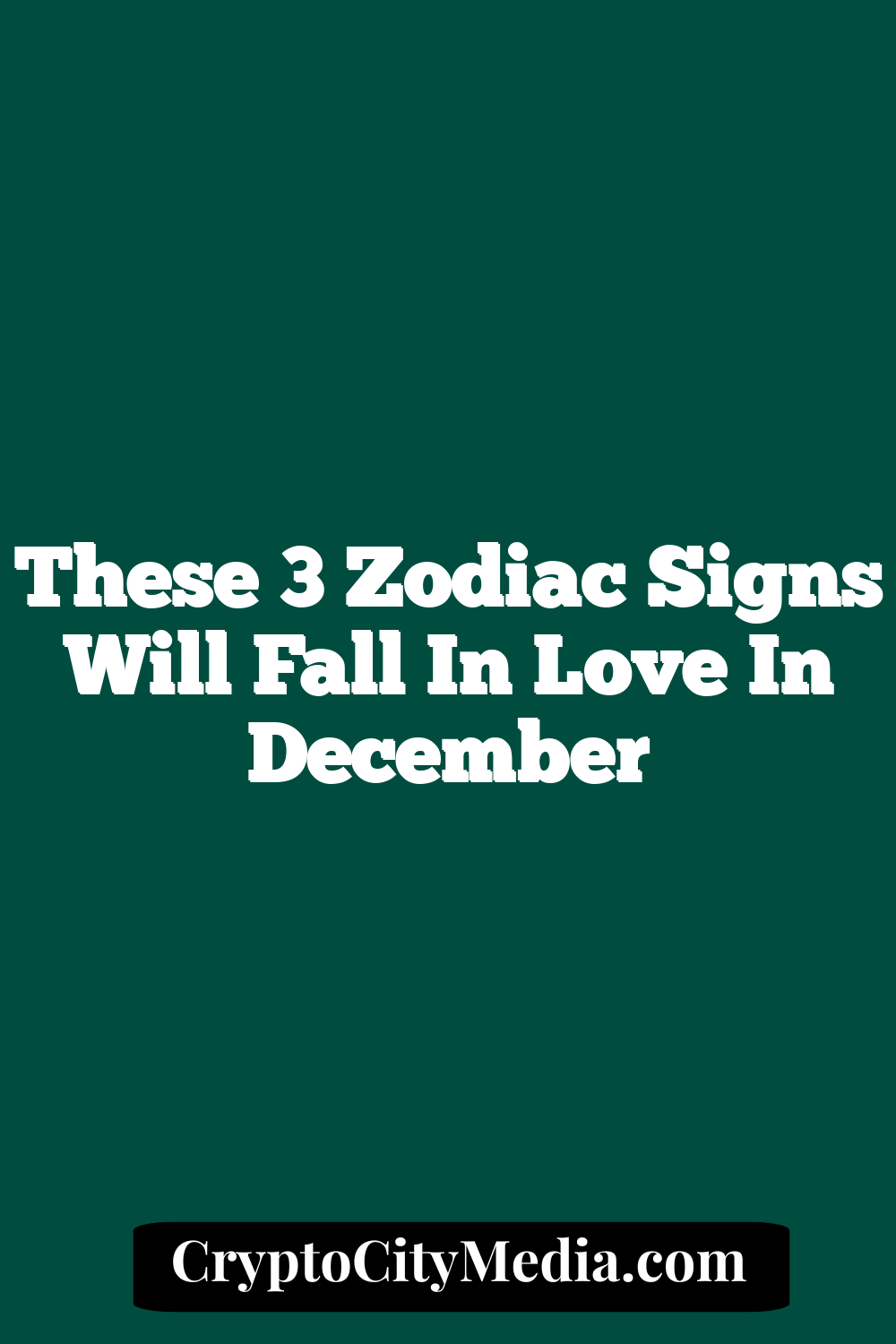 These 3 Zodiac Signs Will Fall In Love In December