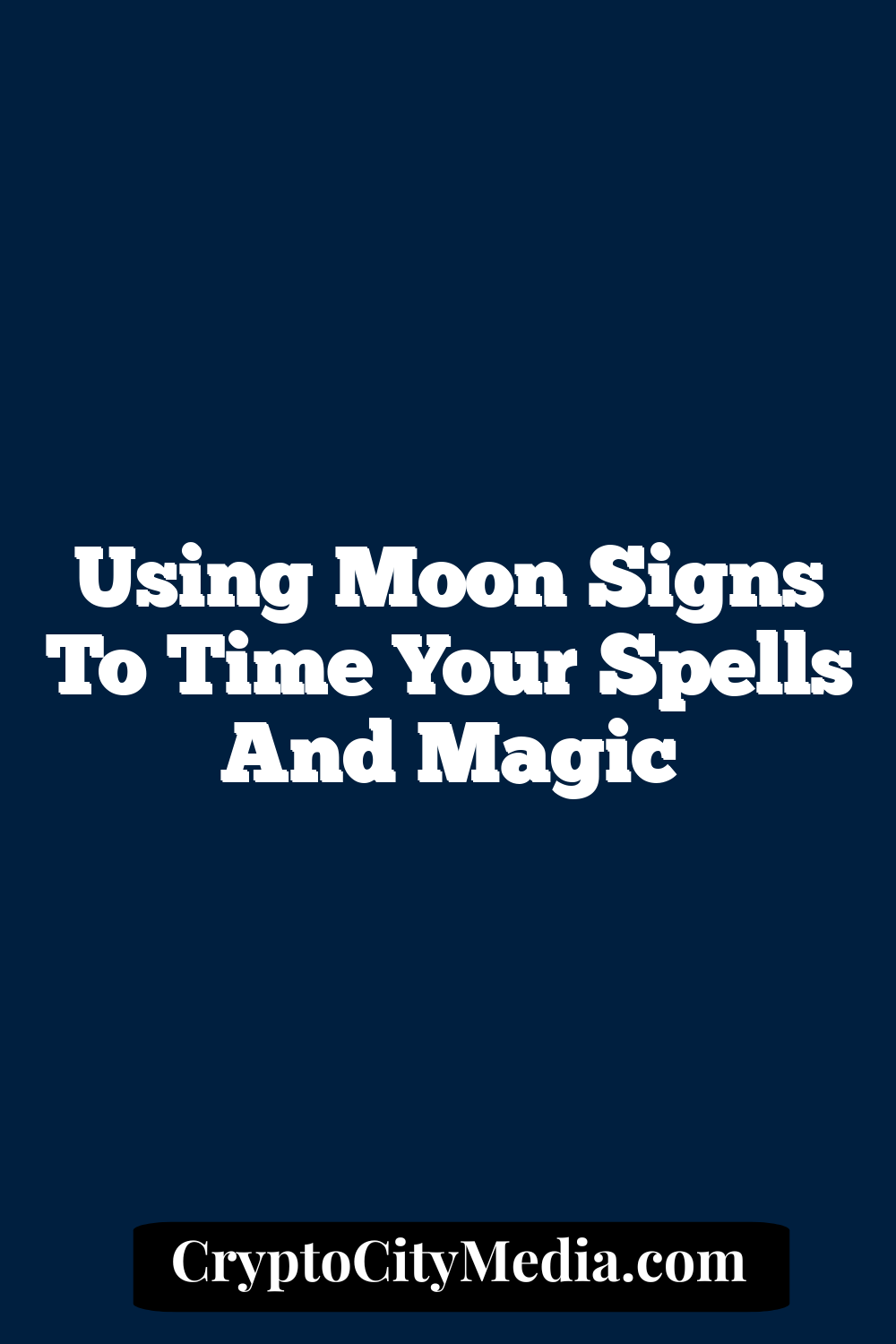 Using Moon Signs to time your Spells and Magic