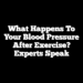 What Happens To Your Blood Pressure After Exercise? Experts Speak