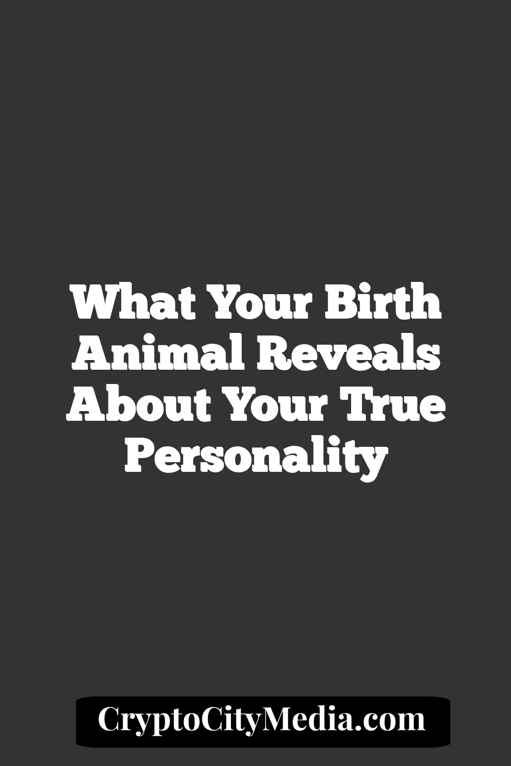 What Your Birth Animal Reveals About Your True Personality